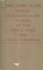 PRIMARY INTRAMEDULLARY TUMORS OF THE SPINAL CORD AND FILUM TERMINALE