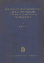 DER EINFLUB DES NERVENSYSTEMS AUF BAU UND TATIGKEIT DER GESCHLECHTSORGANE DES MENSCHEN