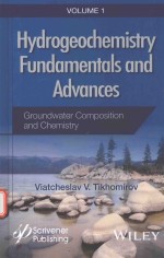 HYDROGEOCHEMISTRY FUNDAMENTALS AND ADVANCES VOLUME 1:GROUNDWATER COMPOSITION AND CHEMISTRY