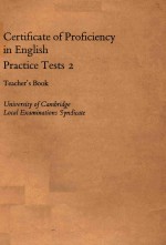 CERTIFICATE OF PROFICIENCY IN ENGLISH PRACTICE TEST 2 TEACHER'S BOOK