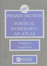 FROZEN SECTION IN SURGICAL PATHOLOGY AN ATLAS VOLUME I