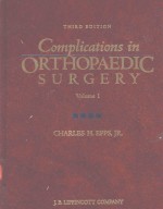 COMPLICATIONS IN ORTHOPAEDIC SURGERY VOLUME I THIRD EDITION