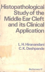 HISTOPATHOLOGICAL STUDY OF THE MIDDLE EAR CLEFT AND ITS CLINICAL APPLICATION