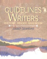 GUIDELINES FOR WRITERS RHETORIC READER HANDBOOK