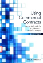 USING COMMERCIAL CONTRACTS A PRACTICAL GUIDE FOR ENGINEERS AND PROJECT MANAGERS
