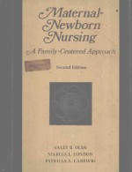 MATERNAL NEWBORN NURSING A FAMLIY CENTERED APPROACH