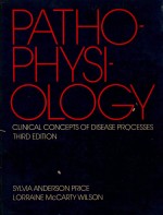 PATHOPHYSIOLOGY CLINICAL CONCEPTS OF DISEASE PROCESSES THIRD EDITION
