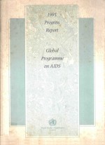 1991 PROGRESS REPORT GLOBAL PROGRAMME ON AIDS