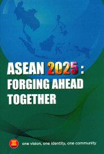 Asean 2025:Forging Ahead Together