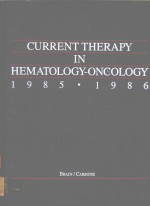 CURRENT THERAPY IN HEMATOLOGY ONCOLOGY 1985-1986