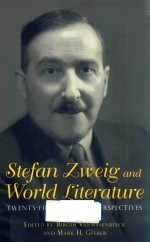 STEFAN ZWEIG AND WORLD LITERATURE TWENTY-FIRST-CENTURY PERSPECTIVES