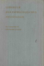 LEHRBUCH DER PATHOLOGISCHEN PHYSIOLOGIE