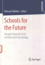 SCHOOLS FOR THE FUTURE DESIGN PROPOSALS FROM ARCHITECTURAL PSYCHOLOGY