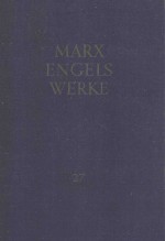 KARL MARX FRIEDRICH ENGELS BAND 27
