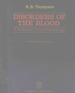 DISORDERS OF THE BLOOD A TEXTBOOK OF CLINICAL HAEMATOLOGY
