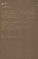 NEUROLOGICAL SURGERY A COMPREHENSIVE REFERENCE GUIDE TO THE DIAGNOSIS AND MANAGEMENT OF NEUROSURGICA