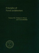 Principles of Naval Architecture Second Revision Volume Ⅲ Motions in Waves and Controllab