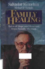 FAMILY HEALING TALES OF HOPE AND RENEWAL FROM FAMILY THERAPY