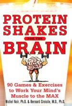 PROTEIN SHAKES FOR THE BRAIN
