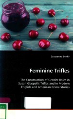 FEMININE TRIFLES THE CONSTRUCTION OF GENDER ROLES IN SUSAN GLASPELL'S TRIFLES AND IN MODERN ENGLISH