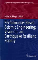 PERFORMANCE-BASED SEISMIC ENGINEERING:VISION FOR AN EARTHQUAKE RESILIENT SOCIETY
