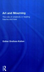 ART AND MOURNING THE ROLE OF CREATIVITY IN HEALING TRAUMA AND LOSS