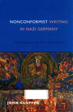 NONCONFORMIST WRITING IN NAZI GERMANY THE LITERATURE OF INNER EMIGRATION