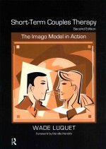 SHORT-TERM COUPLES THERAPY THE IMAGO MODEL IN ACTION SECOND EDITION