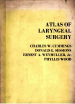 ATLAS OF LARYNGEAL SURGERY