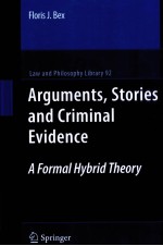 ARGUMENTS,STORIES AND CRIMINAL EVIDENCE A FORMAL HYBRID THEORY