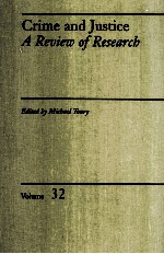 CRIME AND JUSTICE A REVIEW OF RESEARCH VOLUME 32