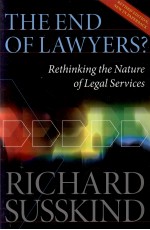 THE END OF LAWYERS? RETHINKING THE NATURE OF LEGAL SERVICES