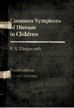 COMMON SYMPTOMS OF DISEASE IN CHILDREN FOURTH EDITION