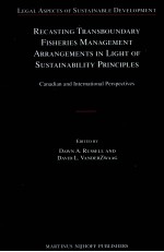 RECASTING TRANSBOUNDARY FISHERIES MANAGEMENT ARRANGEMENTS IN LIGHT OF SUSTAINABILITY PRINCIPLES