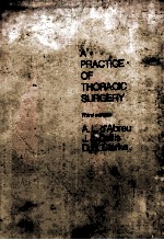 A PRACTICE OF THORACIC SURGERY THIRD EDITION