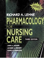 PHARMACOLOGY FOR NURSING CARE THIRD EDITION