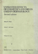 UNWANTED FEEFCTS OF COSMETICS AND DRUGS USED IN DERMATOLOGY SECOND EDITION