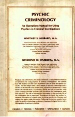 PSYCHIC CRIMINOLOGY AN OPERATIONS MANUAL FOR USING PSYCHICS IN CRIMINAL INVESTIGATIONS