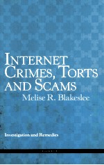 INTERNET CRIMES，TORTS AND SCAMS INVESTIGATION AND REMEDIES