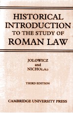 HISTORICAL INTRODUCTION TO THE STUDY OF ROMAN LAW THIRD EDITION