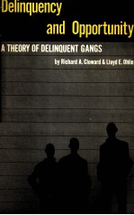 DELINQUENCY AND OPPORTUNITY A THEORY OF DELINQUENT GANGS