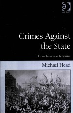 CRIMES AGAINST THE STATE FROM TREASON TO TERRORISM