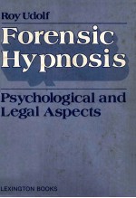 FORENSIC HYPNOSIS PSYCHOLOGICAL AND LEGAL ASPECTS