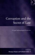 CORRUPTION AND THE SEVRET OF LAW A LEGAL ANTHROPOLOGICAL PERSPECTIVE
