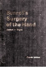 BUNNELL'S SURGERY OF THE HAND FOURTH EDITION