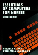 ESSENTIALS OF COMPUTERS FOR NURSES SECOND EDITION