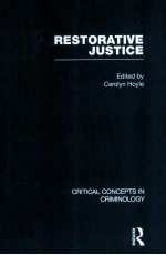 RESTORATIVE JUSTICE CRITICAL CONCEPTS IN CRIMINOLOGY