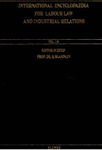 INTERNATIONAL ENCYCLOPAEDIA FOR LABOUR LAW AND INDUSTRIAL RELATIONS VOL.14
