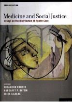 MEDICINE AND SOCIAL JUSTICE ESSAYS ON THE DISTRIBUTION OF HEALTH CARE SECOND EDITION