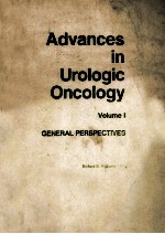 ADVANCES IN UROLOGIC ONCOLOGY VOLUME 1 GENERAL PERSPECTIVES